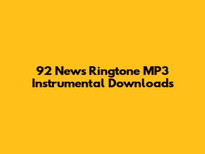 92 News Ringtone MP3 Instrumental Downloads