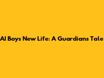 AI Boy's New Life: A Guardian's Tale