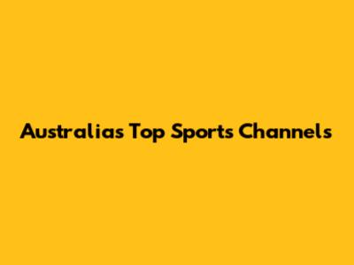 Australia's Top Sports Channels