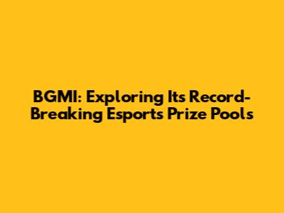 BGMI: Exploring Its Record-Breaking Esports Prize Pools