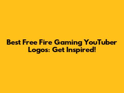Best Free Fire Gaming YouTuber Logos: Get Inspired!