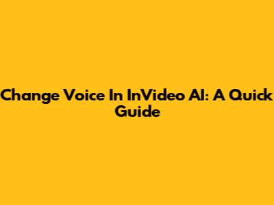 Change Voice In InVideo AI: A Quick Guide