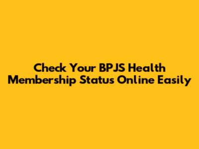 Check Your BPJS Health Membership Status Online Easily