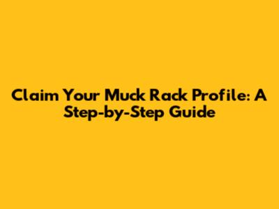 Claim Your Muck Rack Profile: A Step-by-Step Guide
