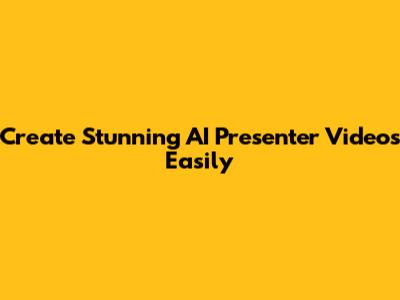 Create Stunning AI Presenter Videos Easily