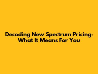 Decoding New Spectrum Pricing: What It Means For You