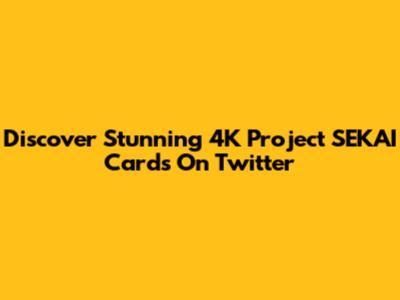 Discover Stunning 4K Project SEKAI Cards On Twitter