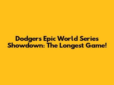 Dodgers' Epic World Series Showdown: The Longest Game!
