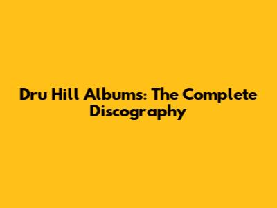 Dru Hill Albums: The Complete Discography