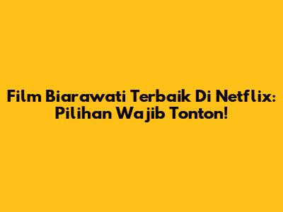 Film Biarawati Terbaik Di Netflix: Pilihan Wajib Tonton!