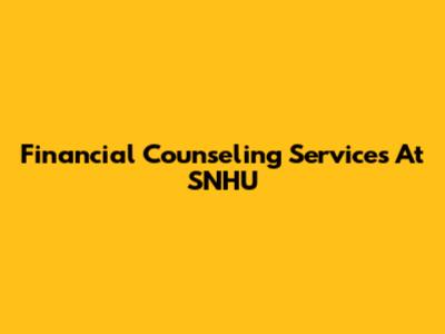 Financial Counseling Services At SNHU