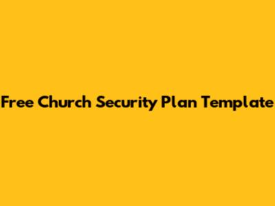Free Church Security Plan Template