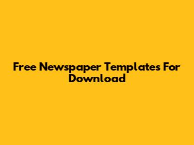 Free Newspaper Templates For Download