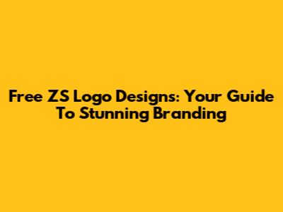 Free ZS Logo Designs: Your Guide To Stunning Branding