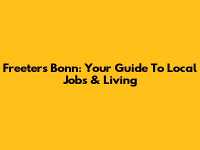Freeters Bonn: Your Guide To Local Jobs & Living