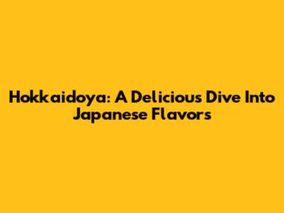 Hokkaidoya: A Delicious Dive Into Japanese Flavors