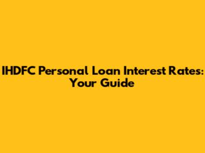 IHDFC Personal Loan Interest Rates: Your Guide