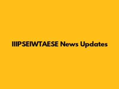IIIPSEIWTAESE News Updates