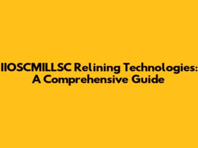 IIOSCMILLSC Relining Technologies: A Comprehensive Guide