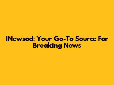 INewsod: Your Go-To Source For Breaking News