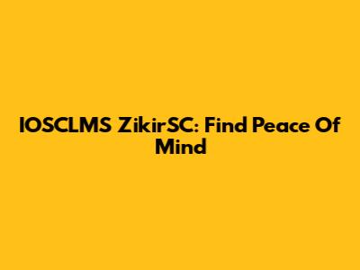 IOSCLMS ZikirSC: Find Peace Of Mind