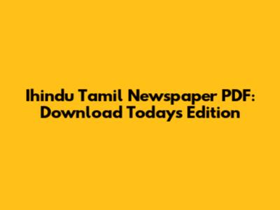 Ihindu Tamil Newspaper PDF: Download Today's Edition