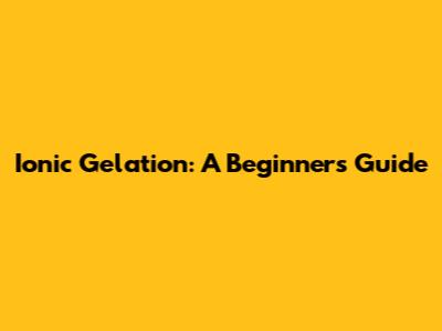 Ionic Gelation: A Beginner's Guide
