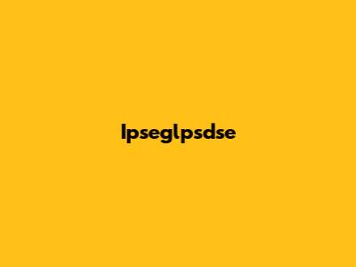 Ipseglpsdse