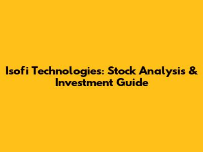 Isofi Technologies: Stock Analysis & Investment Guide