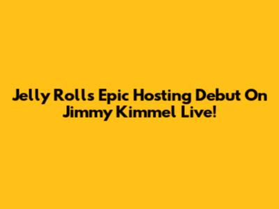 Jelly Roll's Epic Hosting Debut On Jimmy Kimmel Live!