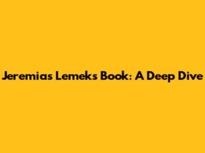 Jeremias Lemek's Book: A Deep Dive