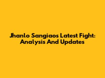 Jhanlo Sangiao's Latest Fight: Analysis And Updates