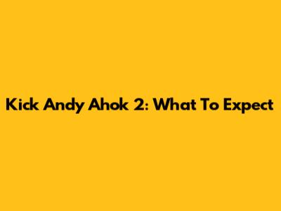 Kick Andy Ahok 2: What To Expect