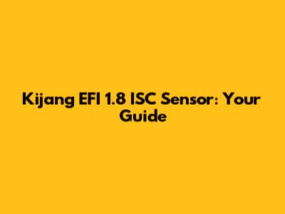 Kijang EFI 1.8 ISC Sensor: Your Guide