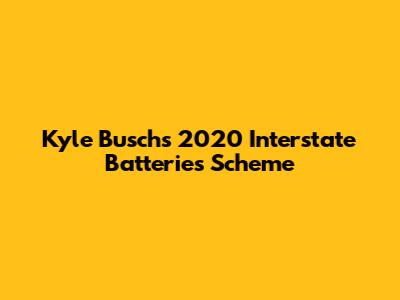 Kyle Busch's 2020 Interstate Batteries Scheme