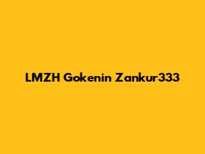 LMZH Gokenin Zankur333