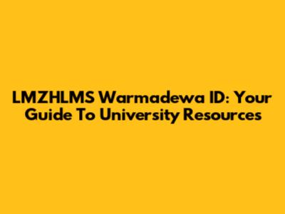 LMZHLMS Warmadewa ID: Your Guide To University Resources