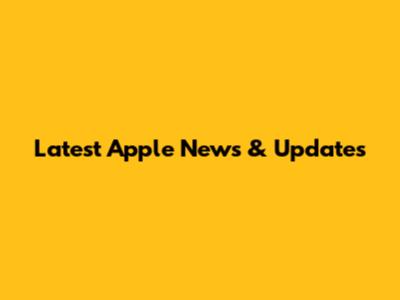 Latest Apple News & Updates