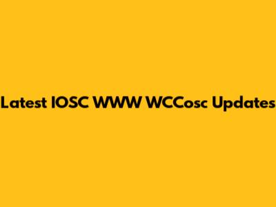 Latest IOSC WWW WCCosc Updates