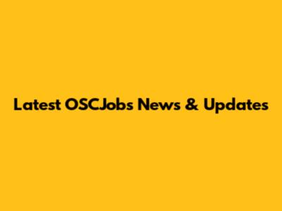 Latest OSCJobs News & Updates