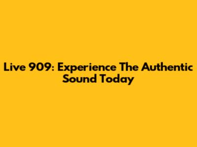 Live 909: Experience The Authentic Sound Today