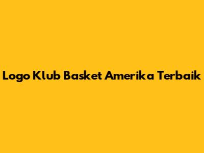 Logo Klub Basket Amerika Terbaik