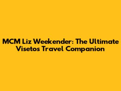 MCM Liz Weekender: The Ultimate Visetos Travel Companion