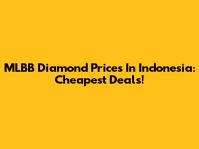 MLBB Diamond Prices In Indonesia: Cheapest Deals!