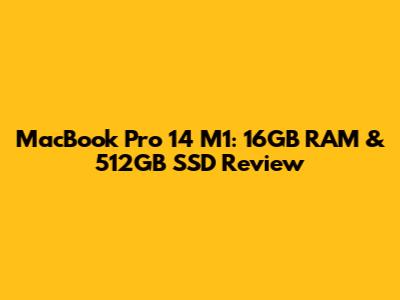 MacBook Pro 14" M1: 16GB RAM & 512GB SSD Review