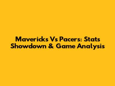 Mavericks Vs Pacers: Stats Showdown & Game Analysis