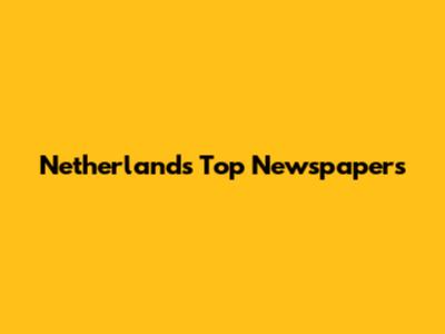 Netherlands' Top Newspapers