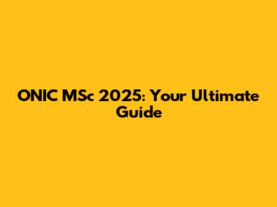ONIC MSc 2025: Your Ultimate Guide