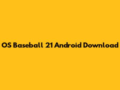 OS Baseball 21 Android Download