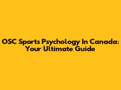 OSC Sports Psychology In Canada: Your Ultimate Guide